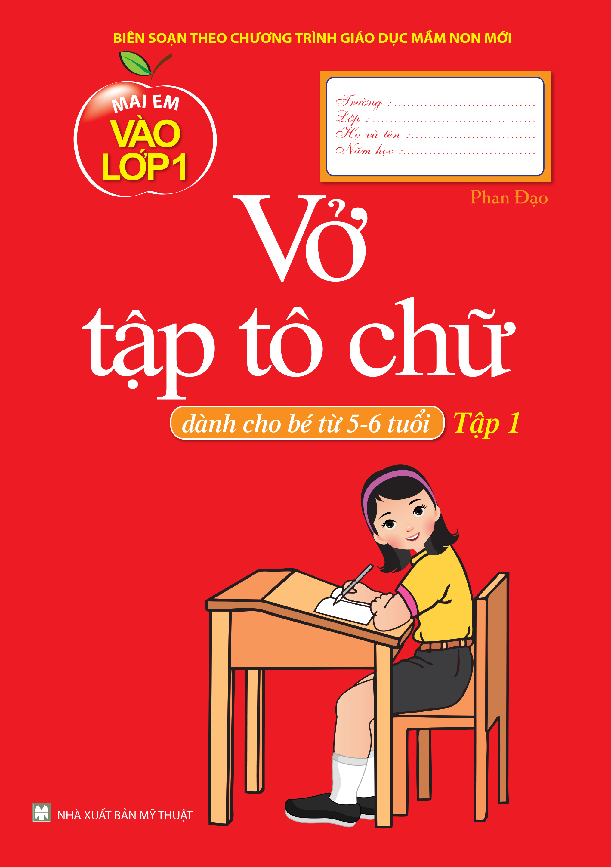 Vở Tập Tô Chữ - Tập 1 (Dành Cho Bé Từ 5 - 6 Tuổi)